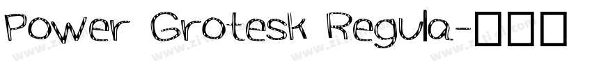 Power Grotesk Regula字体转换